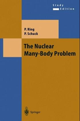 The Nuclear Many-Body Problem - P. Ring, P. Schuck