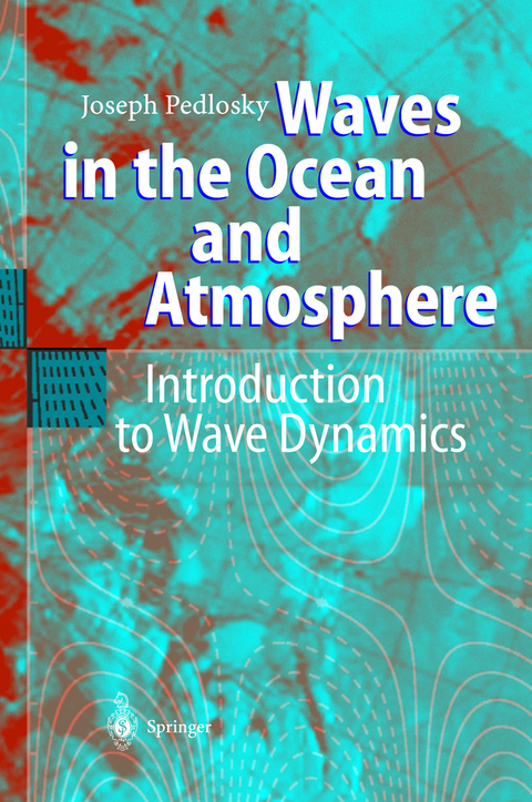 Waves in the Ocean and Atmosphere - Joseph Pedlosky