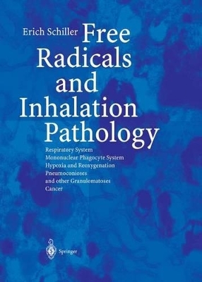 Free Radicals and Inhalation Pathology - Erich Schiller