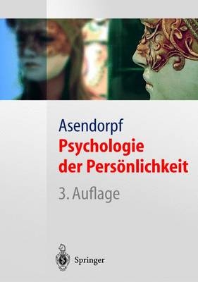 Psychologie der Persönlichkeit - Jens Asendorpf