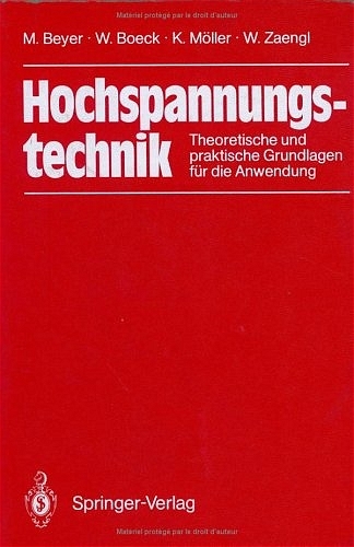 Hochspannungstechnik - Manfred Beyer, Wolfram Boeck, Klaus Möller, Walter Zaengl