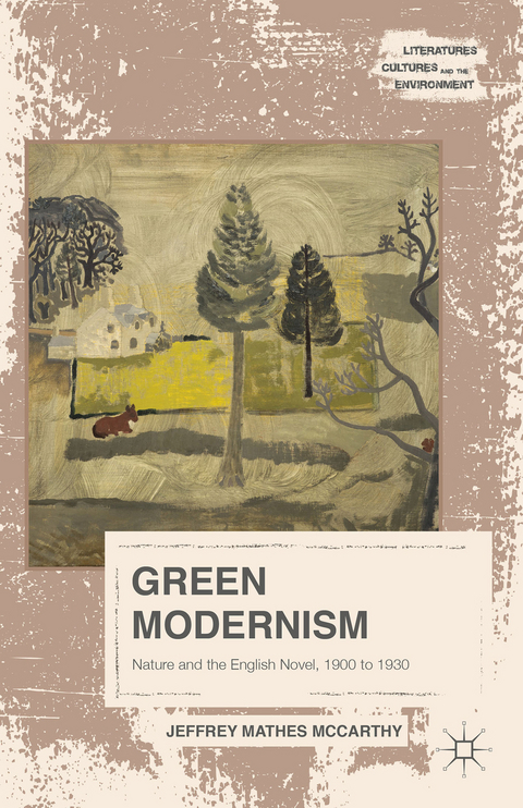 Green Modernism - Jeffrey Mathes McCarthy