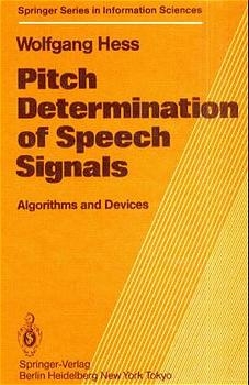 Pitch Determination of Speech Signals - W. Hess