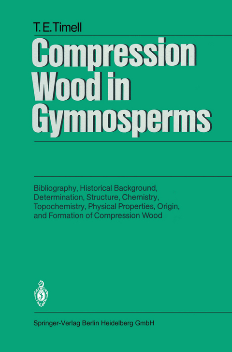 Compression Wood in Gymnosperms - Tore E. Timell