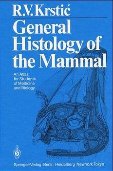 General Histology of the Mammal - Radivoj V. Krstic