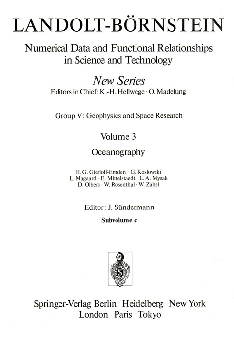 Oceanography - H.G. Gierloff-Emden, G. Koslowski, L. Magaard, E. Mittelstaedt, L.A. Mysak, D. Olbers, W. Rosenthal, W. Zahel