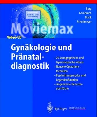 Moviemax Gynäkologie und Pränataldiagnostik - Christoph Berg, Ulrich Gembruch, Eduard Malik, Thoralf Schollmeyer