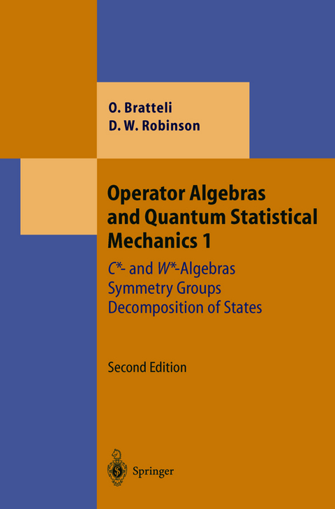 Operator Algebras and Quantum Statistical Mechanics 1 - Ola Bratteli, Derek William Robinson