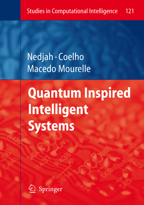 Quantum Inspired Intelligent Systems - 