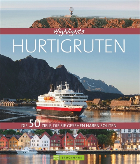 Highlights Hurtigruten - Thomas Härtrich, Thomas Krämer