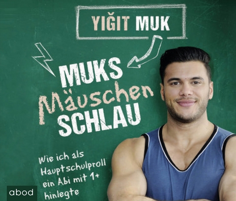 Muksmäuschenschlau - Yigit Muk