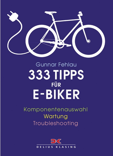 333 Tipps für E-Biker - Gunnar Fehlau