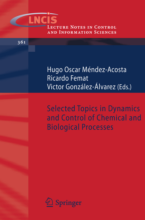 Selected Topics in Dynamics and Control of Chemical and Biological Processes - 