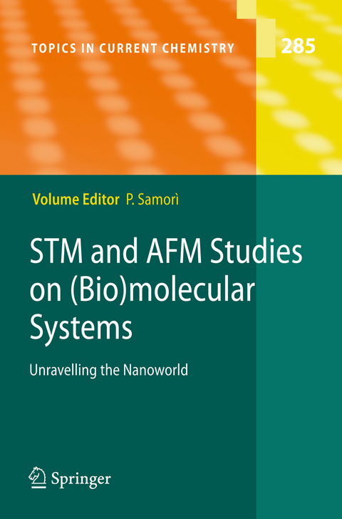 STM and AFM Studies on (Bio)molecular Systems: Unravelling the Nanoworld - 