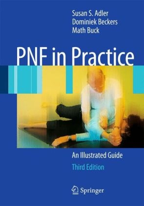 PNF in Practice - Susan S. Adler, Dominiek Beckers, Math Buck