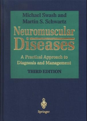 Neuromuscular Diseases - Michael Swash, Martin S. Schwartz
