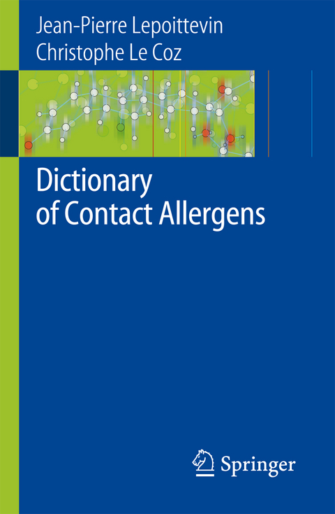 Dictionary of Contact Allergens - Jean-Pierre Lepoittevin, Christophe J. Coz