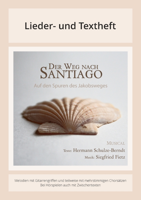 Der Weg nach Santiago - Ein Musical zum Jakobsweg - Siegfried Fietz, Hermann Schulze-Berndt