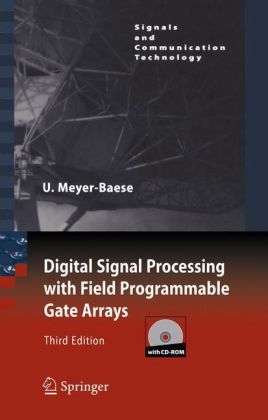 Digital Signal Processing with Field Programmable Gate Arrays - Uwe Meyer-Baese