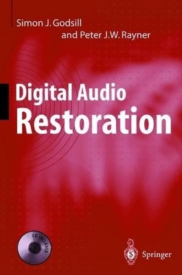 Digital Audio Restoration - Simon J. Godsill, Peter J. Rayner