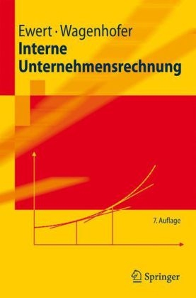 Interne Unternehmensrechnung - Ralf Ewert, Alfred Wagenhofer