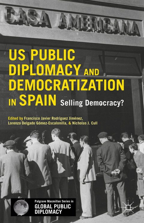 US Public Diplomacy and Democratization in Spain - 