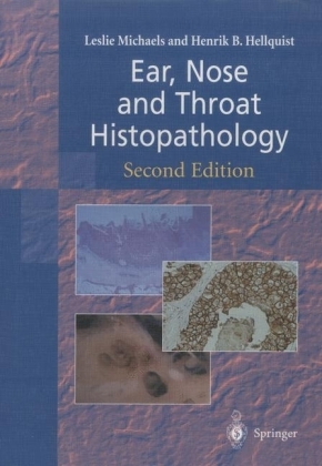 Ear, Nose and Throat Histopathology - Leslie Michaels, Henrik B. Hellquist