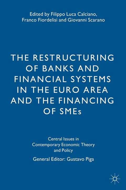 The Restructuring of Banks and Financial Systems in the Euro Area and the Financing of SMEs - 