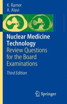 Nuclear Medicine Technology - Karen Ramer, Abass Alavi