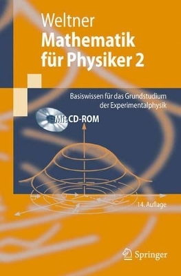 Mathematik für Physiker 2 - Klaus Weltner, Hartmut Wiesner, Paul-Bernd Heinrich, Peter Engelhardt, Helmut Schmidt
