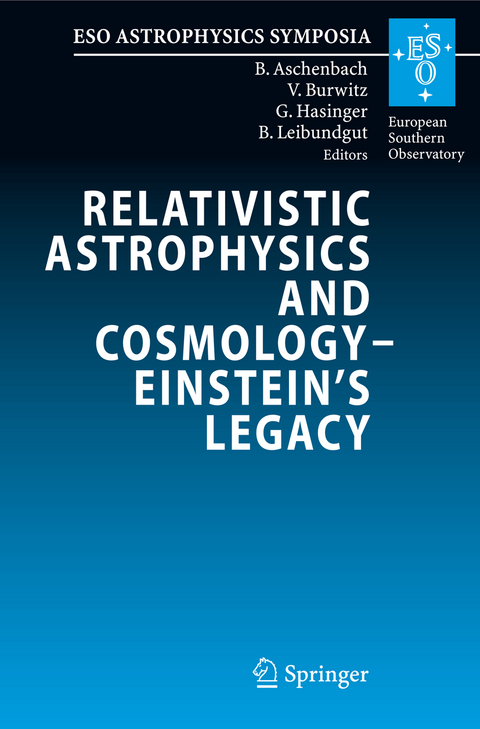 Relativistic Astrophysics and Cosmology – Einstein’s Legacy - 