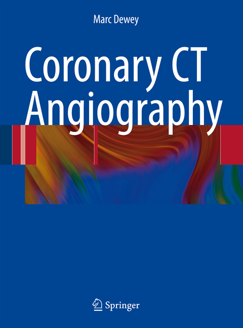 Coronary CT Angiography - Marc Dewey