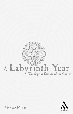 A Labyrinth Year - Richard Kautz