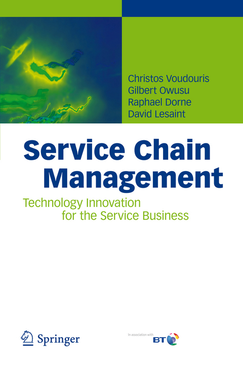 Service Chain Management - Christos Voudouris, Gilbert Owusu, Raphael Dorne, David Lesaint