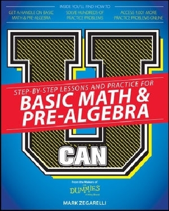 U Can: Basic Math and Pre–Algebra For Dummies - Mark Zegarelli