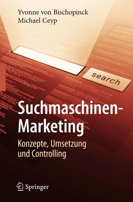 Suchmaschinen-Marketing - Yvonne von Bischopinck, Michael Ceyp