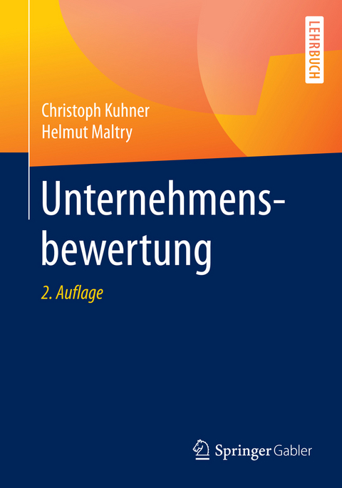 Unternehmensbewertung - Christoph Kuhner, Helmut Maltry
