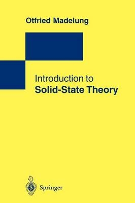 Introduction to Solid-State Theory - Otfried Madelung