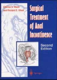 Surgical Treatment of Anal Incontinence - Charles V. Mann, Richard E. Glass