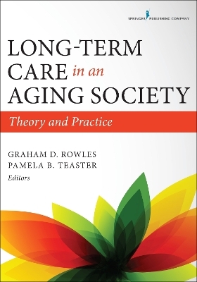 Long-Term Care in an Aging Society - Graham D. Rowles