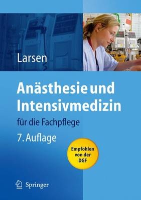 Anästhesie und Intensivmedizin - Reinhard Larsen