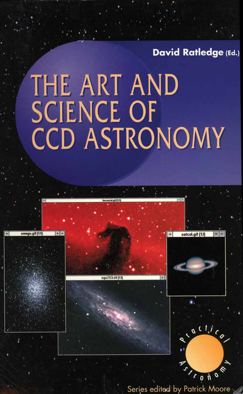 The Art and Science of CCD Astronomy - 