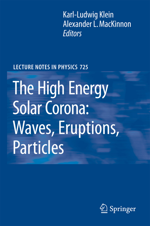 The High Energy Solar Corona: Waves, Eruptions, Particles - 