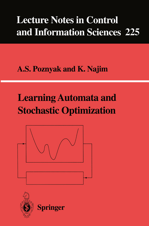 Learning Automata and Stochastic Optimization - A.S. Poznyak, K. Najim