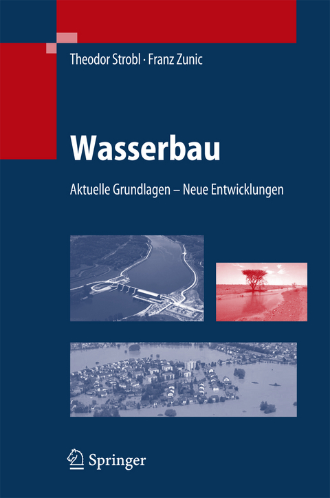 Wasserbau - Theodor Strobl, Franz Zunic