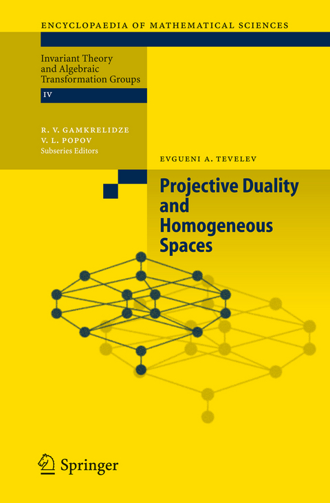 Projective Duality and Homogeneous Spaces - Evgueni A. Tevelev