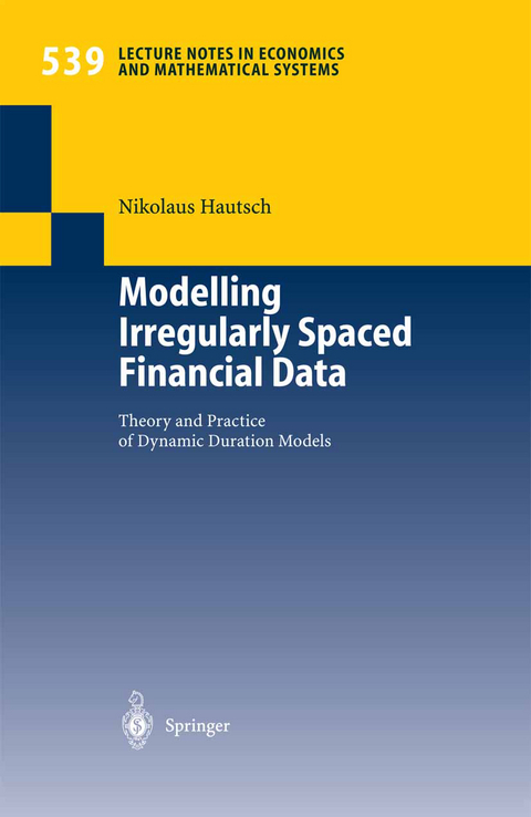 Modelling Irregularly Spaced Financial Data - Nikolaus Hautsch