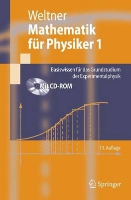 Mathematik für Physiker 1 - Klaus Weltner, Hartmut Wiesner, Paul B. Heinrich, Peter Engelhardt, Helmut Schmidt