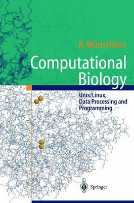 Computational Biology - - Röbbe Wünschiers