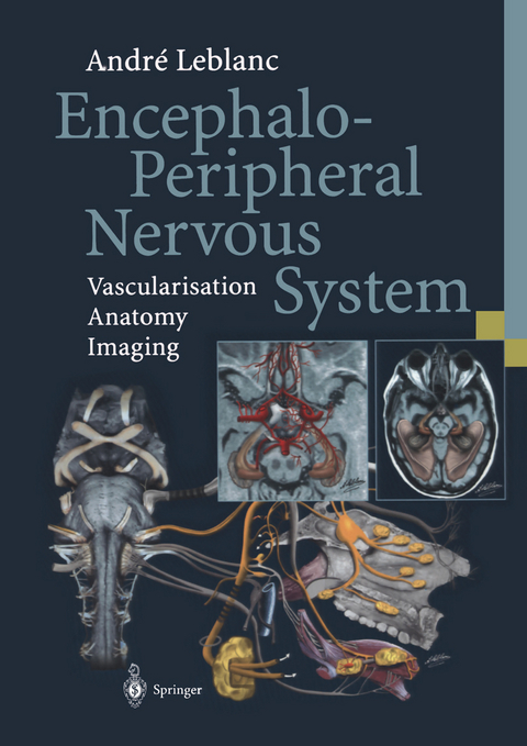 Encephalo-Peripheral Nervous System - André Leblanc